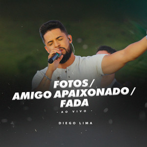 Fotos / Amigo Apaixonado / Fada (Ao Vivo)