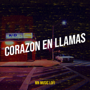 Corazon En Llamas (Explicit)