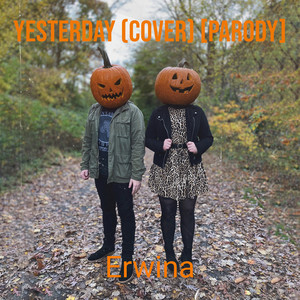 Yesterday (Cover) [Parody]