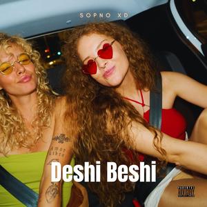 DESHI BESHI (Explicit)