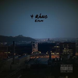 4 Ráno (Explicit)