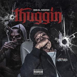 Thuggin (Explicit)