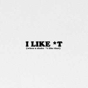 I Like It (When You Shake It Like That) (feat. Sira) (Explicit)