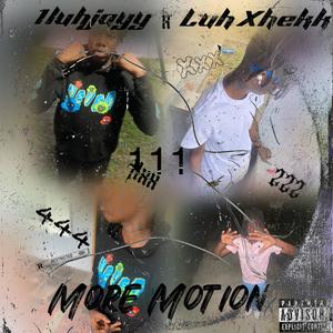 More Motion (feat. Luh Xhekk) [Explicit]