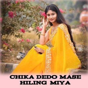 Chika Dedo Mase Hiling Miya