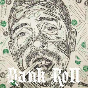 Bank Roll (Explicit)