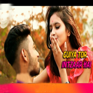 Guiya Tor Intezar