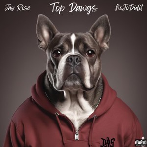 Top Dawgs (Explicit)