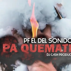 Pa' Quemate (Explicit)