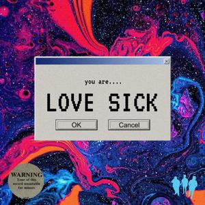 Love Sick (Explicit)