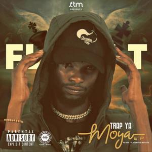 TRAP YA MOYA EP (Explicit)