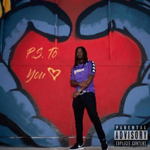 P.S. To You (Explicit)