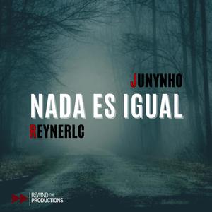 Nada es igual (feat. Junynho)