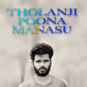 Tholanji Poona Manasu