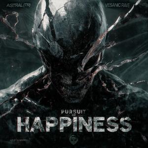 Pursuit Of Happiness (HARD TECHNO|Explicit)