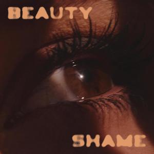 Beauty & Shame (feat. Deangelo Silva)