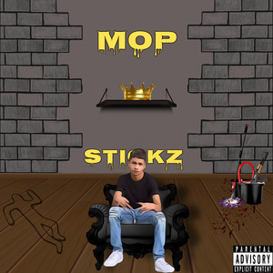 Mop Stickz (Explicit)