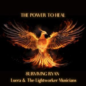 The Power To Heal (feat. Luera & The Lightworker Musicians)