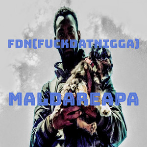 FDN (****DatNigga) [Explicit]