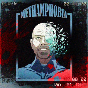 METHAMPHOBIA (Explicit)