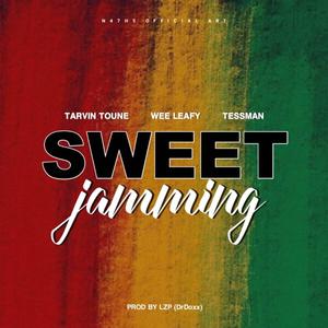 Sweet Jamming (feat. Wee leafy & Tessman)