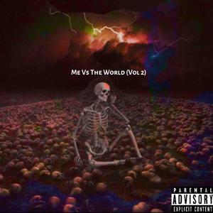 Me Vs The World (Vol 2) [Explicit]