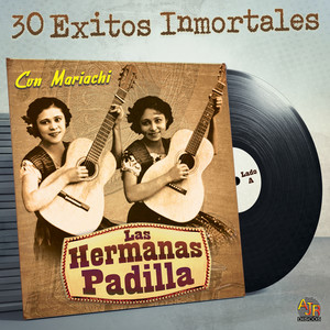 30 Exitos Inmortales (Con Mariachi)