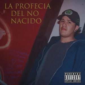 La Profecía del no Nacido (Explicit)