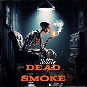 Dead Smoke (Explicit)