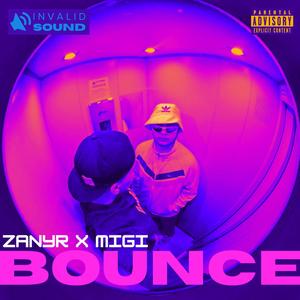 BOUNCE - zanyr, migi (Explicit)