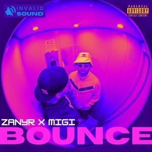 BOUNCE - zanyr, migi (Explicit)