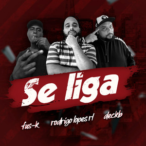 Se Liga (Explicit)