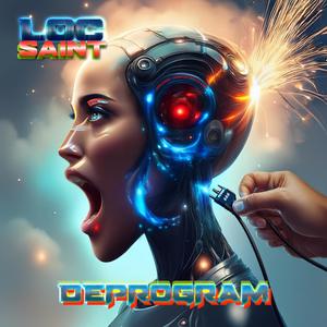 Loc Saint - Deprogram (Explicit)
