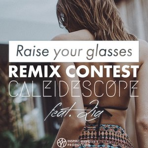 Raise Your Glasses (The Remixes)