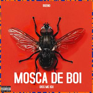 Mosca De Boi (Explicit)