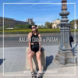 KALAH DANA x PATAH