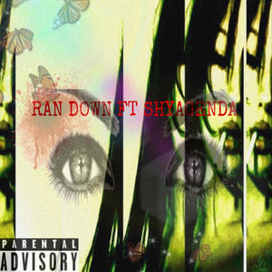 Ran Down (feat. Shyagenda) [Explicit]