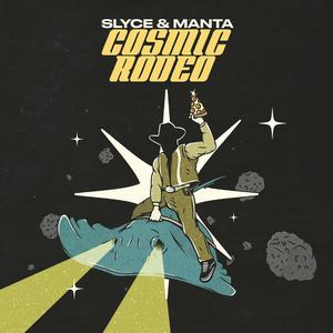 Cosmic Rodeo (Explicit)