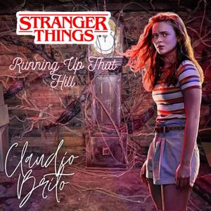 Claudio Brito - Running Up That Hill