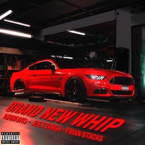 Brand New Whip (Explicit)