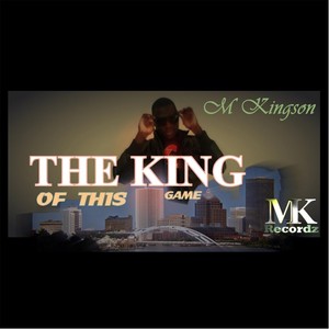The King of This Game (Explicit)