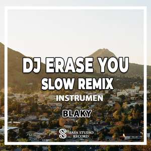 DJ Erase You Slow Remix (Ins)