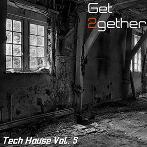 Get 2gether Tech House, Vol. 5