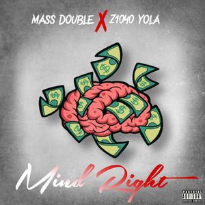 Mind Right (feat. Z1040Yola) [Explicit]