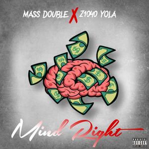 Mind Right (feat. Z1040Yola) (Explicit)