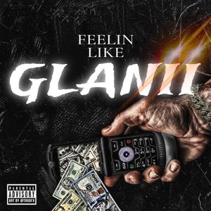 FEELINLIKEGLANI (Explicit)