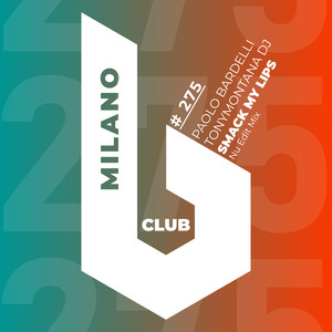 Smack My Lips (Nu Edit Mix)