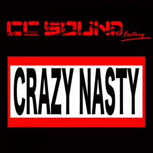 Crazy Nasty