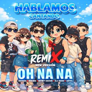 Oh na na (feat. Klevin, Keysiar, Alz Jhair, Bad Bee & Jayvi Music) (Salsa Version)