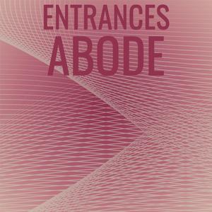 Entrances Abode